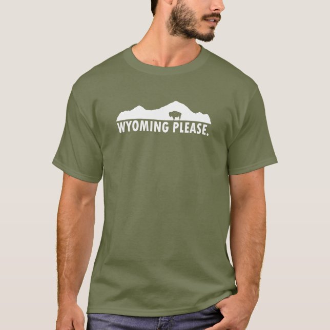 Wyoming Please T-Shirt (Front)