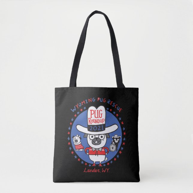 Wyoming Pug Rescue Pug Roundup 2021 Tote Bag (Front)