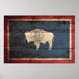 Wyoming State Flag on Old Wood Grain Poster