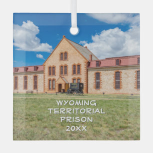 Wyoming Territorial Prison, Laramie, WY Glass Ornament