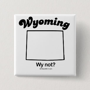 WYOMING - "WYOMING STATE MOTTO" T-shirts and Gear 2 Inch Square Button