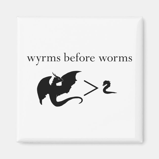 Wyrms Before Worms Magnet (Front)