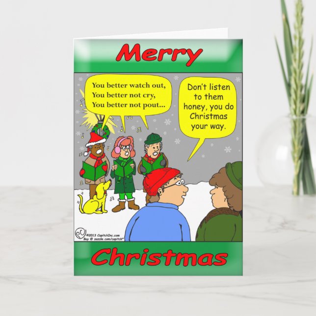 x72 Do christmas your way cartoon Holiday Card (Front)