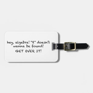 X Doesn’t Wanna Be Found! Luggage Tag