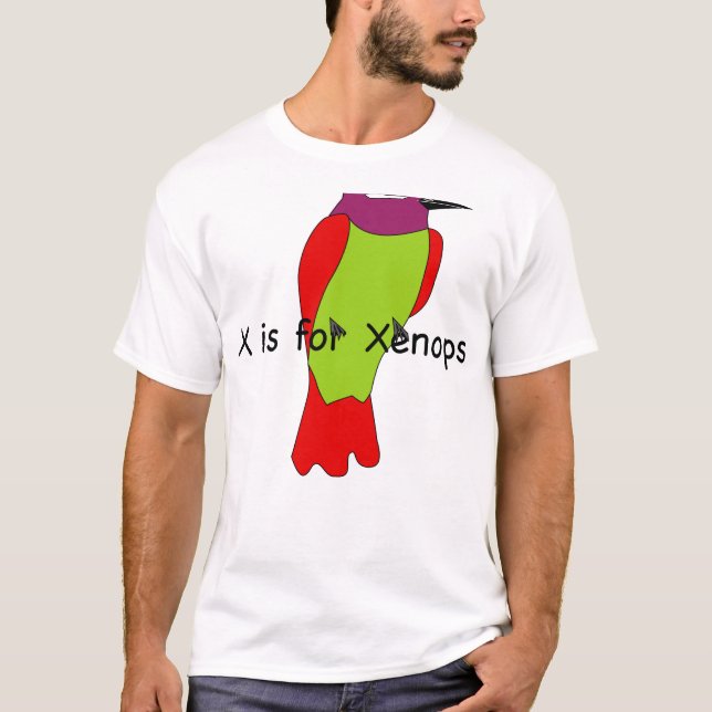 X is for Xenops T-Shirt (Front)