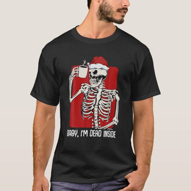 X-Mas Christmas Skeleton Baby I'm Santa Dead Insid T-Shirt (Front)