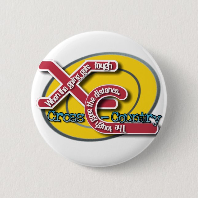 XC TOUGH MOTTO (CROSS COUNTRY) 2 INCH ROUND BUTTON (Front)
