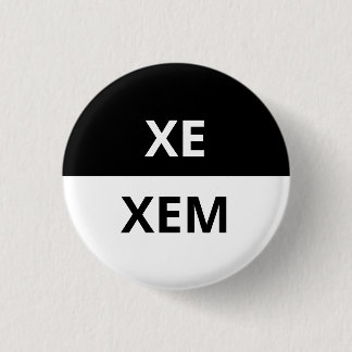 Xe/Xem Pronoun Black & White Badge 1 Inch Round Button