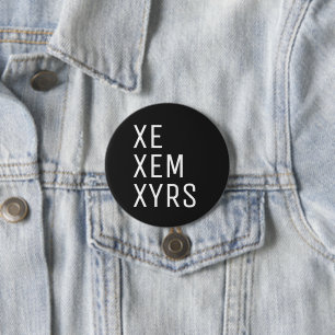 Xe Xem Xyrs Pronoun 3 Inch Round Button