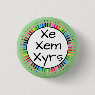 Xe Xem Xyrs Pronouns in Circle of Colored Pencils 1 Inch Round Button
