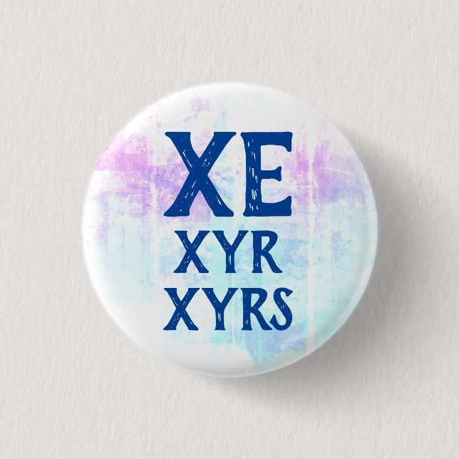 Xe Xyr Xyrs Pronouns 1 Inch Round Button (Front)