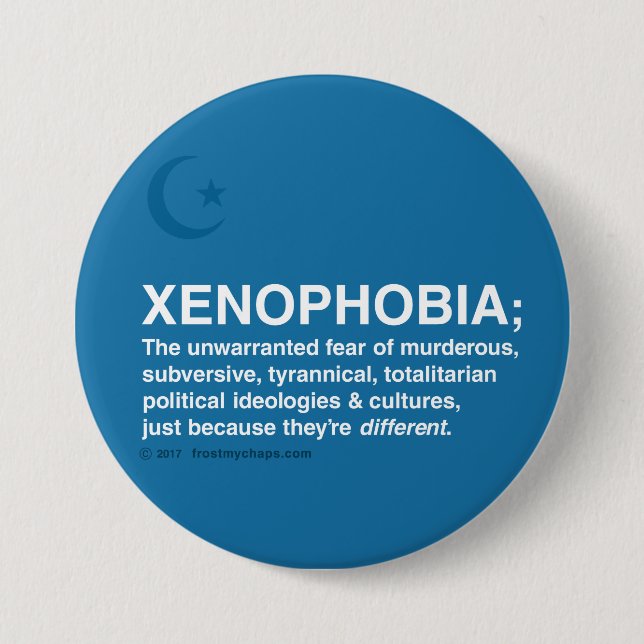 Xenophobia Defined 3 Inch Round Button (Front)