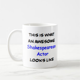 xhakespearean actor, awesome coffee mug