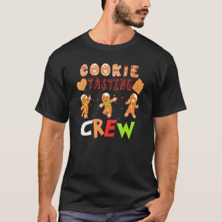 Xmas Cookie Tasting Crew Christmas Baking Makes Co T-Shirt