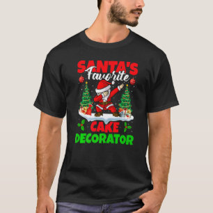 Xmas Dabbing Santa S Favourite Cake Decorator Chri T-Shirt