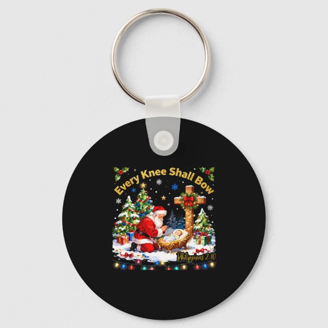 Xmas Every Knee Shall Bow Santa Christmas Nativity Keychain (Front)