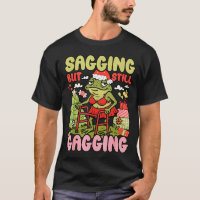 Xmas Funny Frog Meme Christmas Sagging But Still G