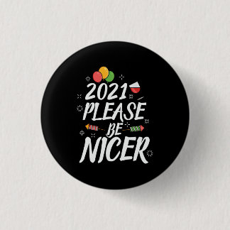 Xmas Gift 2021 Please Be Nicer 1 Inch Round Button