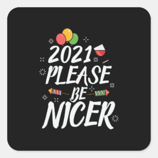 Xmas Gift 2021 Please Be Nicer Square Sticker