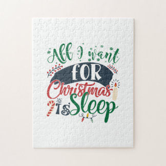 Xmas Gift | All I Want For Christmas Is Sleep Jigsaw Puzzle