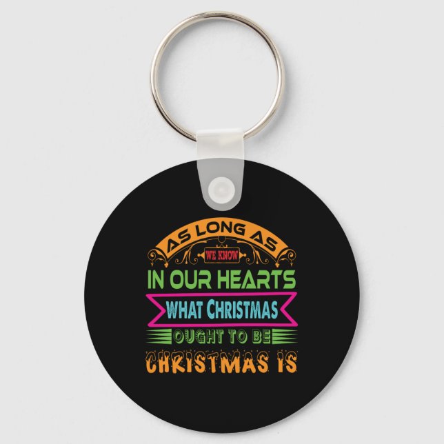 Xmas Gift As Long As We Know Keychain (Front)