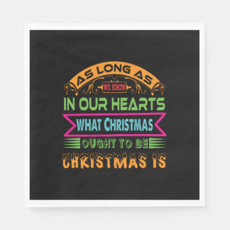 Xmas Gift As Long As We Know Napkin