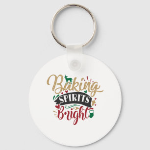 Xmas Gift Baking Spirits Bright Keychain