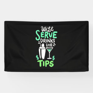 Xmas Gift   Bartender Will Serve Drinks For Tips Banner