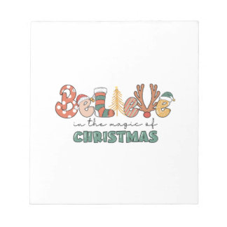 Xmas Gift Believe In The Magic Of Christmas Notepad
