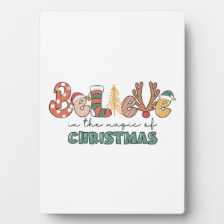 Xmas Gift Believe In The Magic Of Christmas Plaque