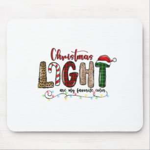 Xmas Gift Chritsmas Light Are My Favourite Colour Mouse Pad