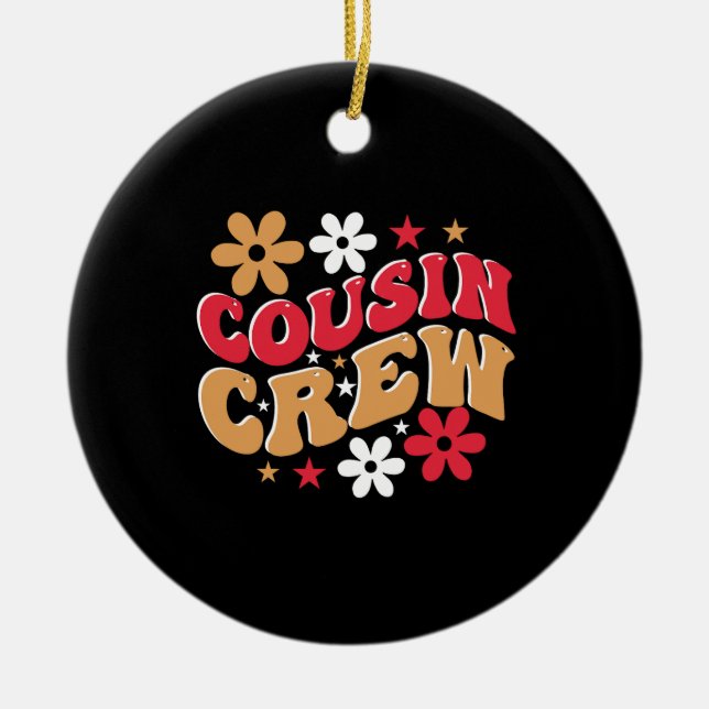 Xmas Gift Cousin Crew Ceramic Ornament (Front)