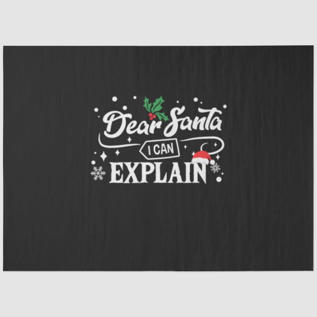 Xmas Gift Dear Santa I Can Explain Tissue Paper (Front)