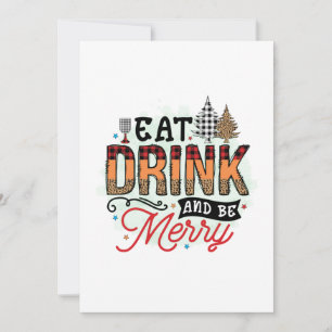 Xmas Gift Eat Drink And Be Merry Invitation