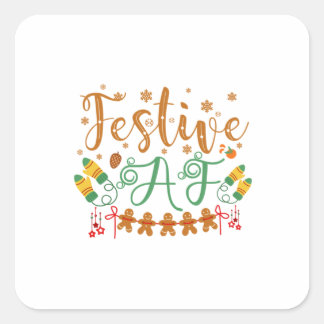 Xmas Gift | Festive AF Cool Sassy Square Sticker
