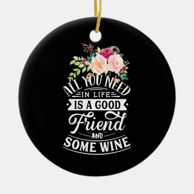 Xmas Gift | Good Friend And Some Wine Ceramic Ornament (Front)