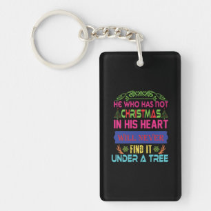Xmas Gift He Who Has Not Christmas Keychain