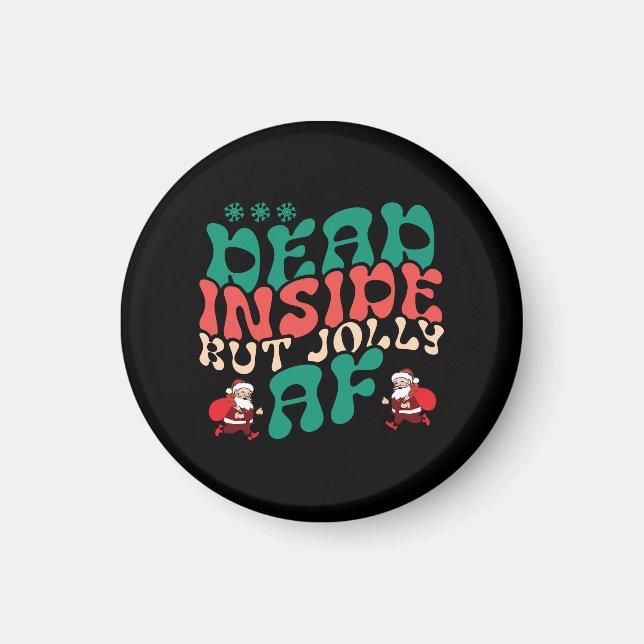 Xmas Gift Inside But Jolly Af Magnet (Front)