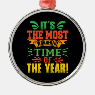 Xmas Gift It Is The Most Wonderful Time Metal Ornament