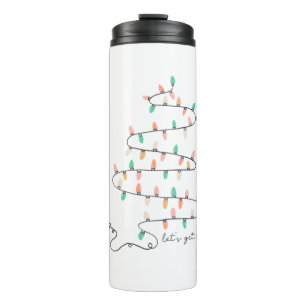 Xmas Gift Let Get Lit Thermal Tumbler