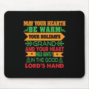 Xmas Gift May Your Hearth Be Warm Mouse Pad