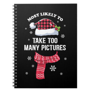 Xmas Gift Most Likely To Take Picture Notebook
