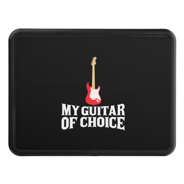 Xmas Gift | My Guitar Of Choice Trailer Hitch Cover (Front)
