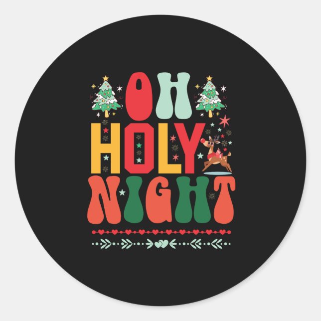 Xmas Gift Oh Holy Night Classic Round Sticker (Front)