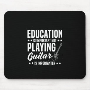 Xmas Gift Playing Guitar Is Important Mouse Pad