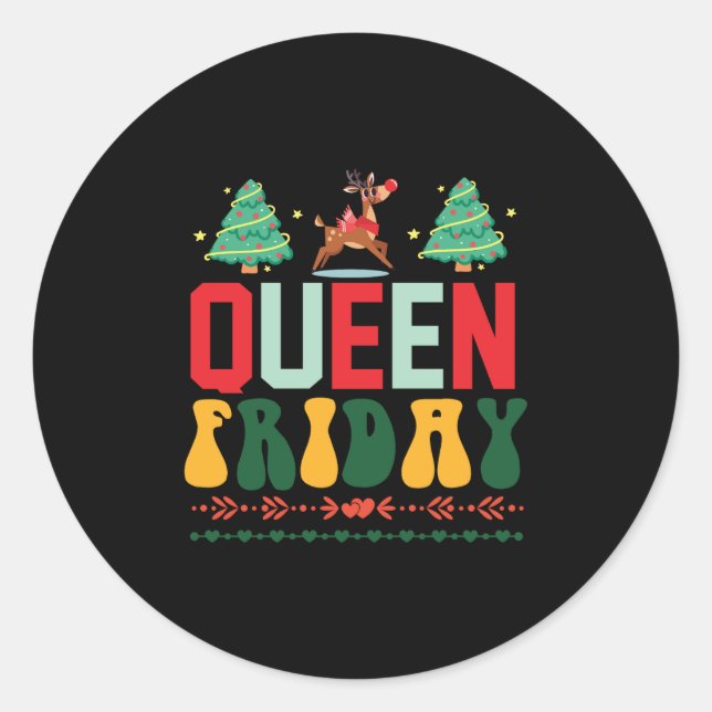 Xmas Gift Queen Friday Classic Round Sticker (Front)