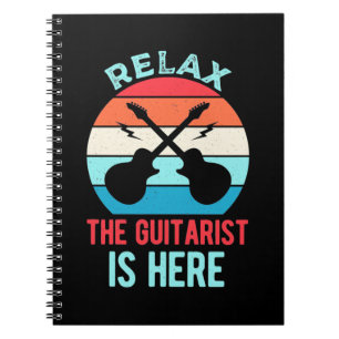 Xmas Gift   Relax The Guitarist Is Here Notebook