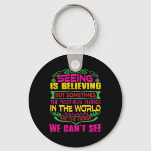 Xmas Gift Seeing Is Believing Keychain