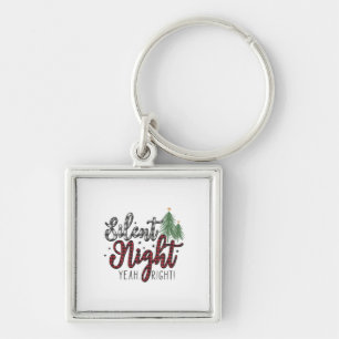 Xmas Gift Silent Night Yeah Keychain