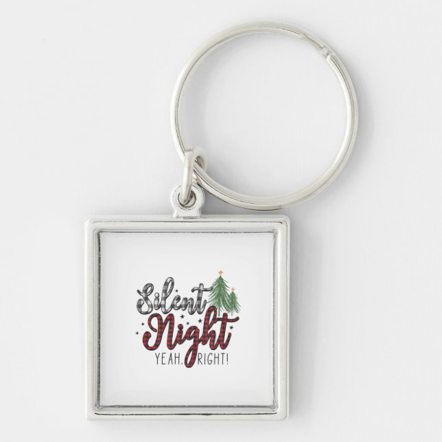 Xmas Gift Silent Night Yeah Keychain (Front)